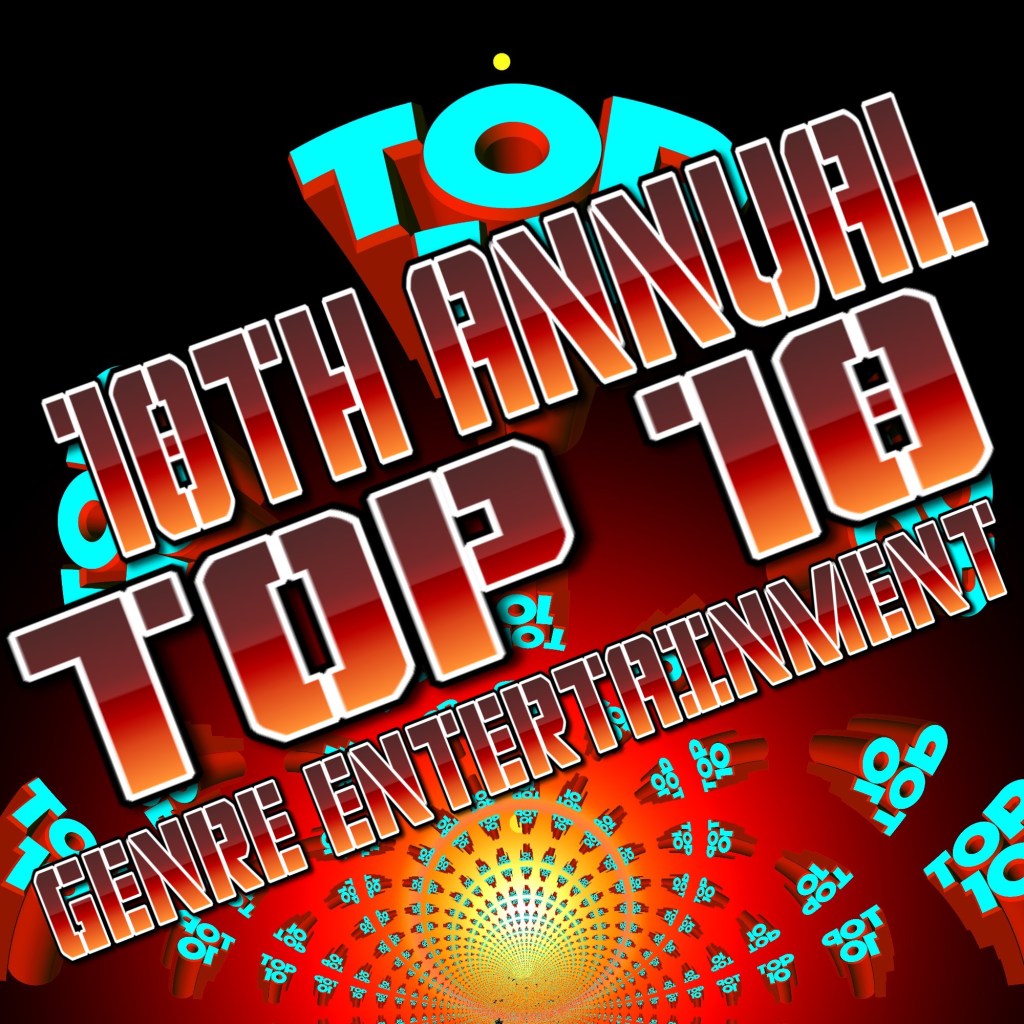 MY 10TH ANNUAL TOP PICKS FOR GENRE ENTERTAINMENT – 2022&nbsp;EDITION