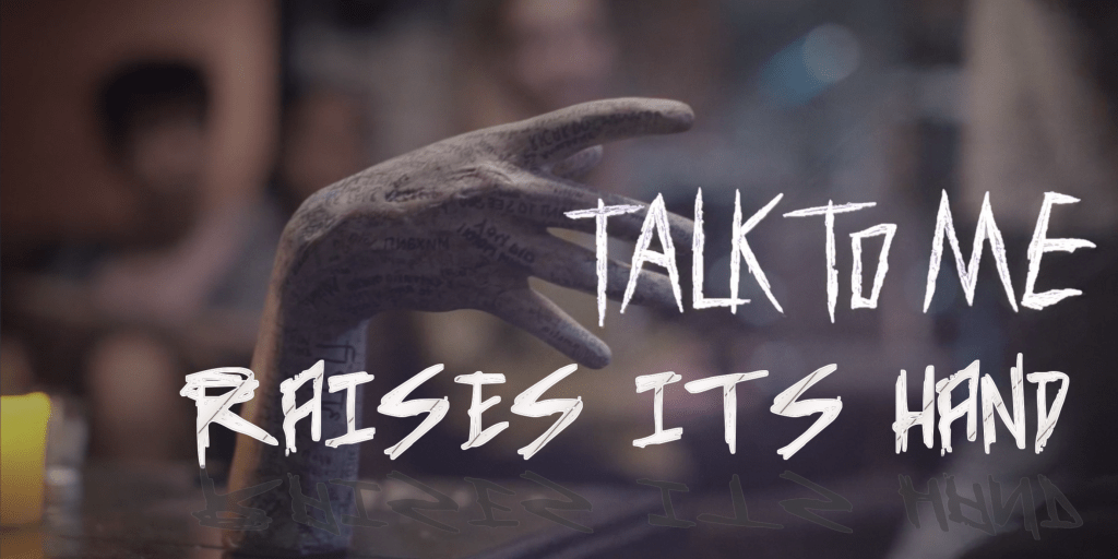 TALK TO ME RAISES ITS&nbsp;HAND